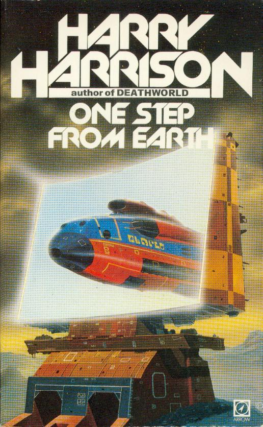 The cover of 'One Step From Earth' by Harry Harrison. (Author of 'Deathworld' according to a subtitle under the author's name). The cover illustration features a blue and red jet coming out of a massive screen on top of a yellow metal building. 
