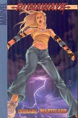 The cover of Marvel's Runaways Vol.2: Teenage Wasteland. It features a white blond teenage girl in blue jeans, a yellow tank top with a blue star on it, and striped arm-warmers floating in the air with lightning in the background.